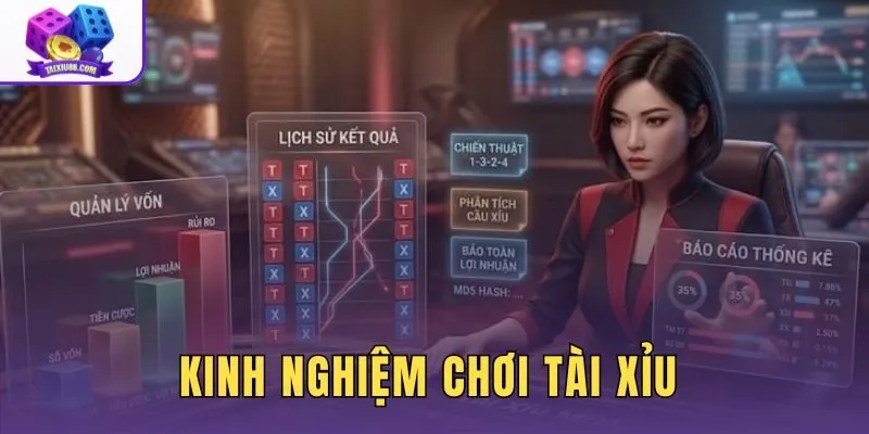 Kinh Nghiệm Chơi Tài Xỉu