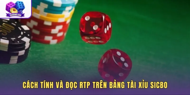 Cách tính tỷ lệ hoàn trả từ xác suất, payout và lợi thế nhà cái trên bàn Sicbo