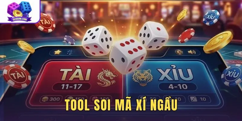 Tool Soi Mã Xí Ngầu